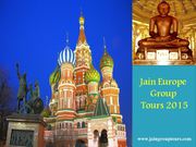 Europe Group Tours 2016 Packages for Jain