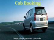 Book Reliable and Safe Cab Booking Service at ShubhTTC