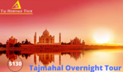 Taj Mahal Overnight Tour | Agra Overnight Tour