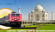  Same Day Taj Mahal Tour by Gatimaan Express Train