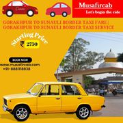 Gorakhpur to Sunauli Border Taxi Fare| Gorakhpur to Sunauli Border Tax