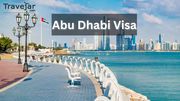 Abu Dhabi Visa Guide: Application,  Requirements & Process